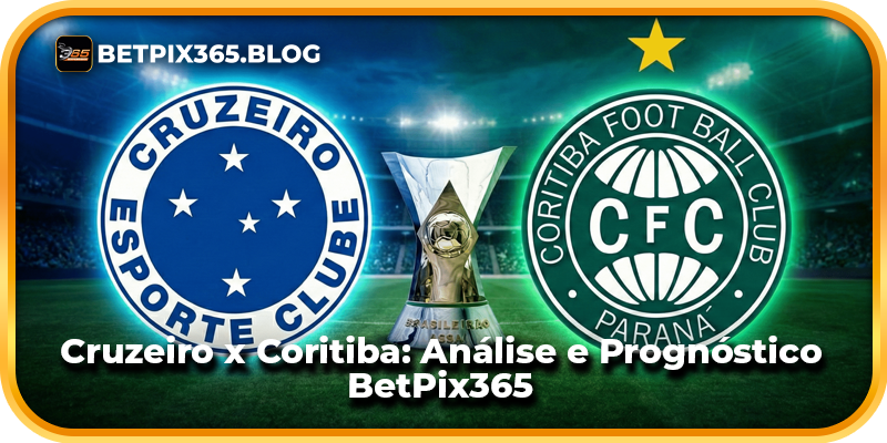 Cruzeiro x Coritiba: Análise e Prognóstico BetPix365