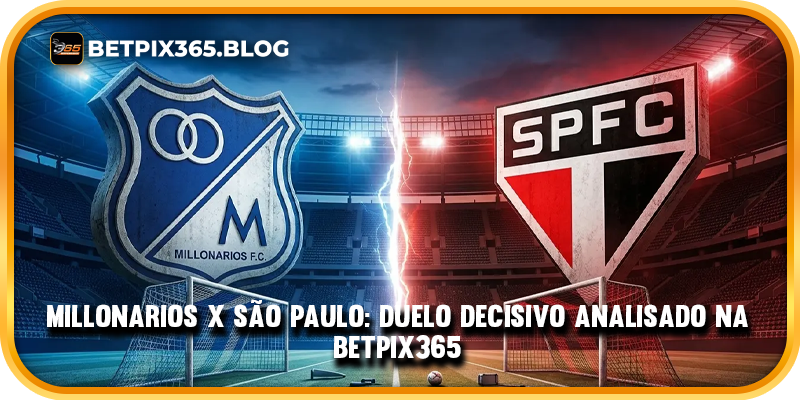 Millonarios x São Paulo: Duelo Decisivo Analisado na BetPix365